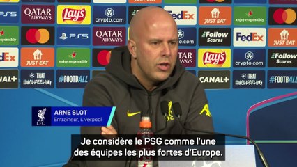 Liverpool - Slot : "Le PSG est l'une des équipes les plus fortes d'Europe"