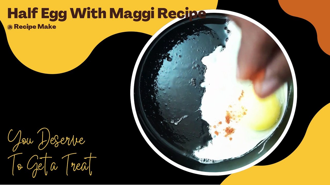 Half Egg with Maggi Recipe | Quick & Tasty Egg Maggi Twist