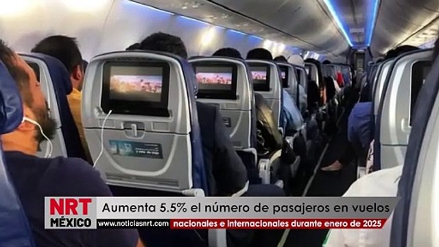Aumenta 5.5% el número de pasajeros en vuelos nacionales e internacionales durante enero de 2025