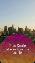 Erotic Massage in Los Angeles