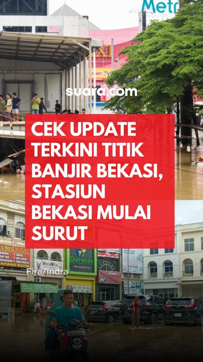 Cek Update Terkini Titik Banjir Bekasi, Stasiun Bekasi Mulai Surut