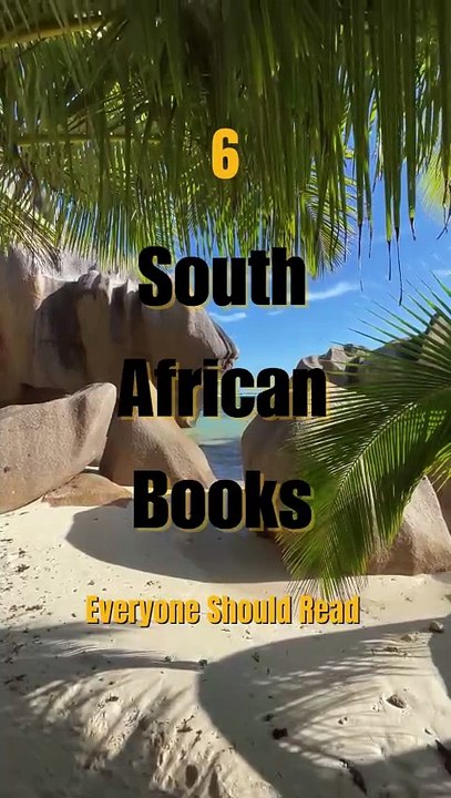 6 South African Books Everyone Should Read