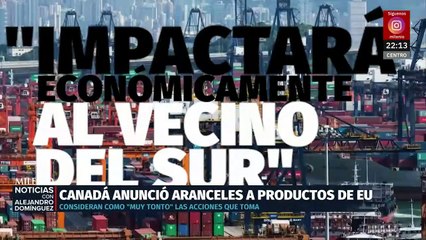 Entran en vigor aranceles del 25% a México y Canadá. Alejandro Domínguez, 04 de marzo 2025