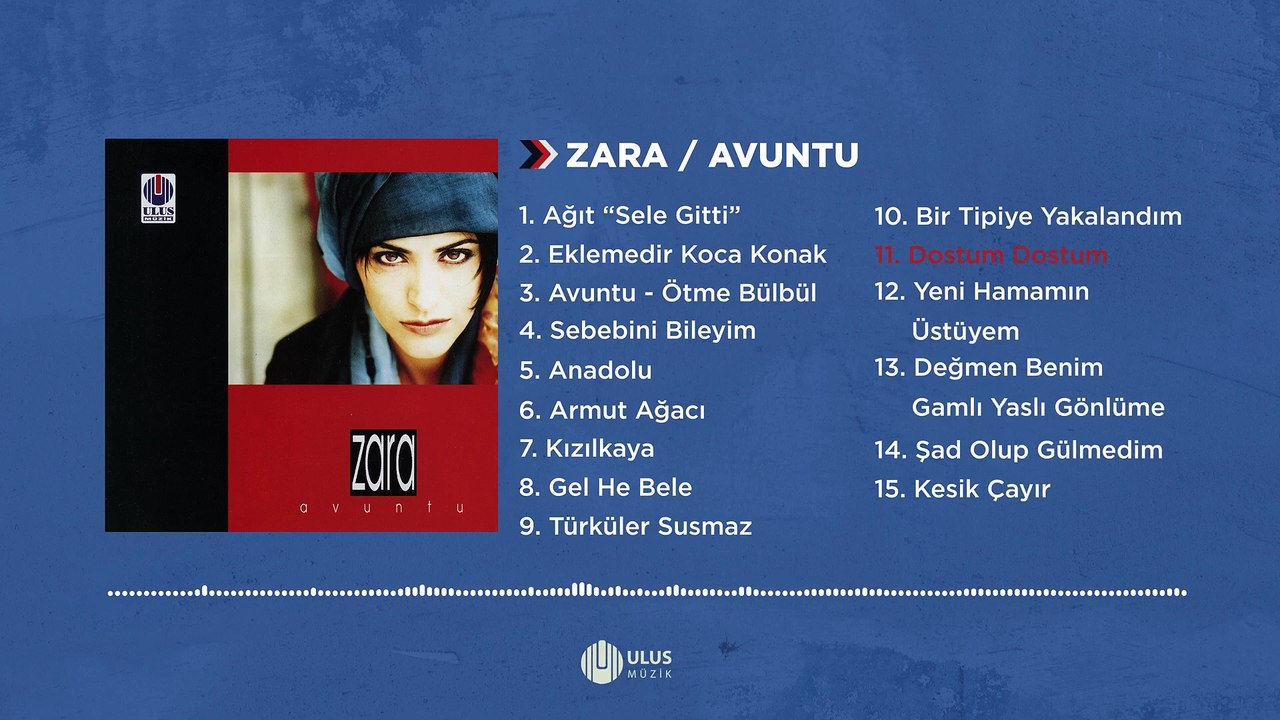 Zara - Dostum Dostum