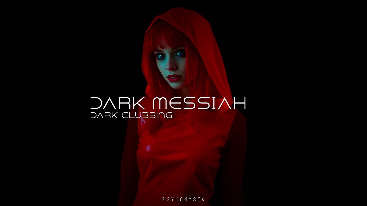 Dark Messiah | Dark Clubbing | Dark Techno | EBM |