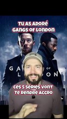 🔥 5 séries à voir si t’as kiffé Gangs of London !