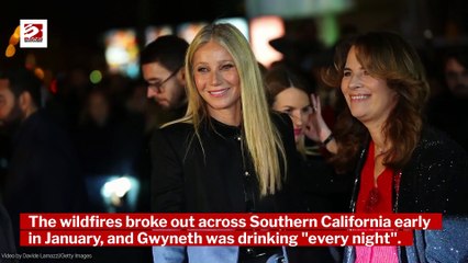 Gwyneth Paltrow admits her menopause symptoms got worse after turning to alcohol during the Los Angeles wildfires