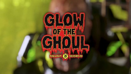 Fallout 76 - Season 20 Glow of the Ghoul Trailer