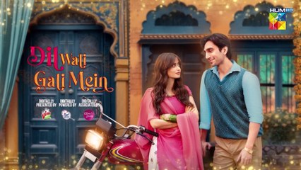 Dil Wali Gali Mein - Episode 03 - 4th Mar 25 - [ Sajal Ali & Hamza Sohail ] Vim, Surf Excel & GAL