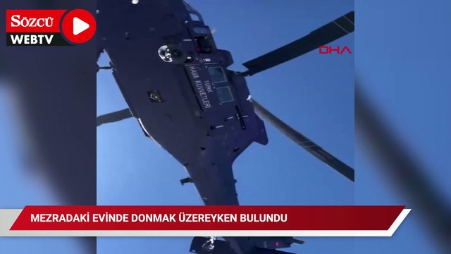 15 gündür ulaşılamıyordu, mezradaki evinde donmak üzereyken bulundu
