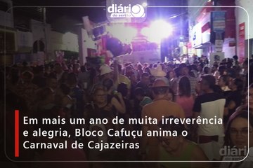 Em mais um ano de muita irreverência e alegria, Bloco Cafuçu anima o Carnaval de Cajazeiras