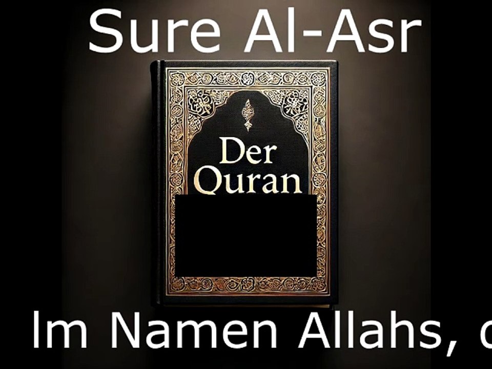 Der Quran auf Deutsch-Sure Al-Asr (103)