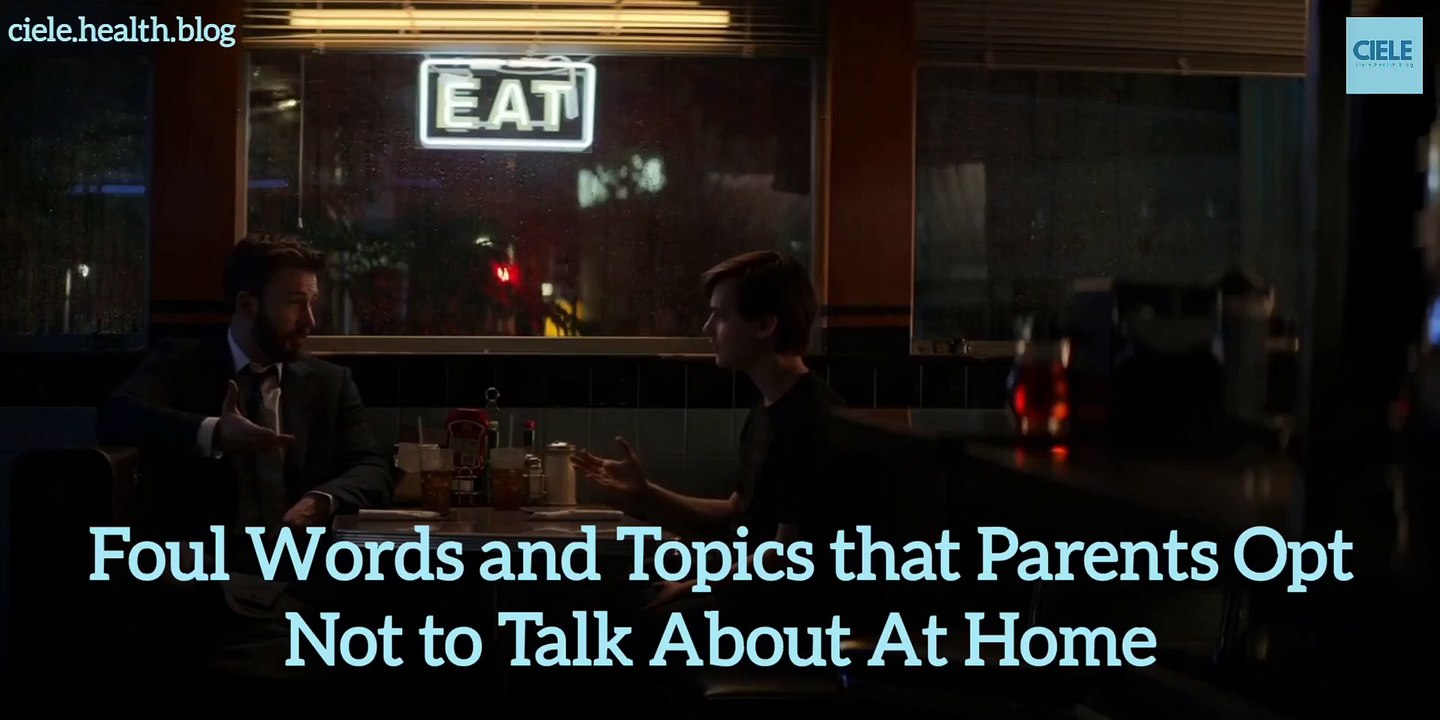 Foul Words and Topics that Parents Opt Not to Talk About At Home_Full-HD_60fps