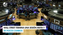 Wall Street termina una sesión mixta y de pocos cambios