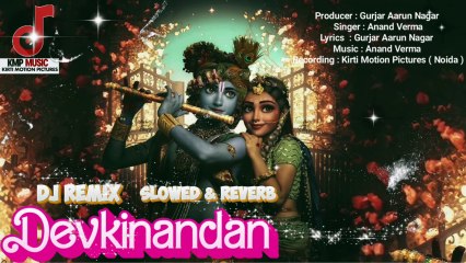 Devkinandan Dj Remix Slowed & Reverb