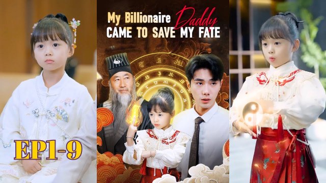 My Billionaire Daddy Came To Save My Fate 💕 Completed Short Drama