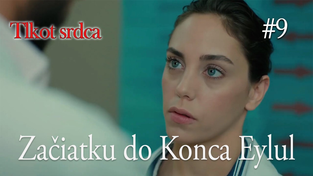 Začiatku do Konca Eylul  #9