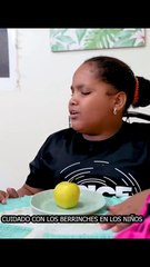 CUIDADO CON LOS BERRINCHES EN LOS NIÑOS  #navilayluciana