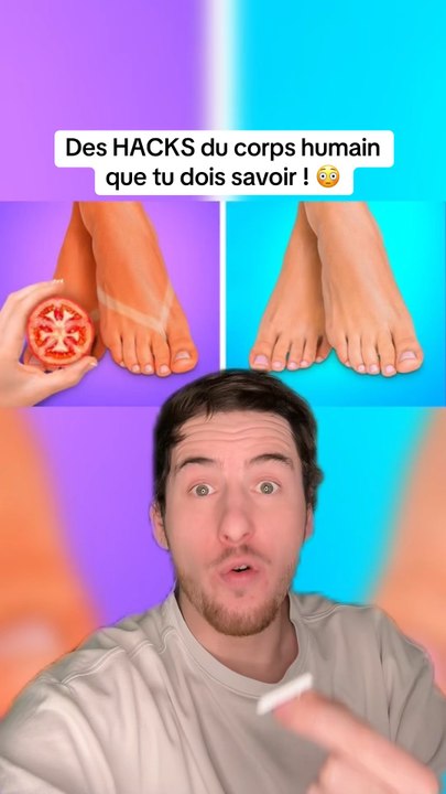 Des HACKS du corps humain !