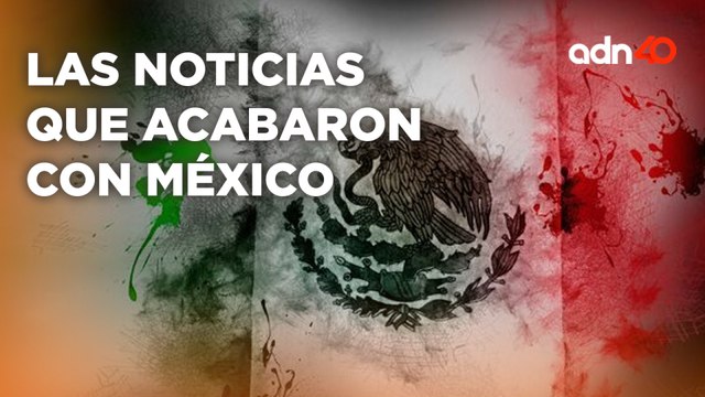 Recuento 2024: las noticias que acabaron con México y el mundo