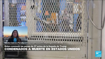 Informe desde Washington: Biden conmutó las penas de muerte de 37 presos federales