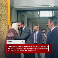 🇶🇦 : Le Qatar annonce des investissements massifs en Syrie lors de la visite d’un ministre qatari à Damas auprès du leader syrien, Al Joulani.