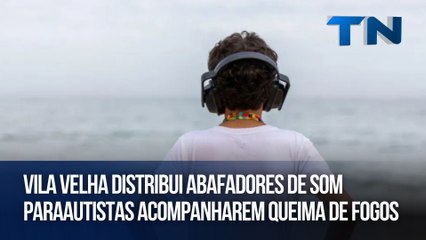 Vila Velha distribui abafadores de som para autistas acompanharem queima de fogos