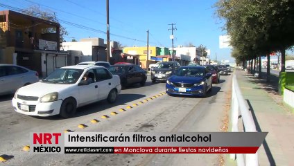 Intensificarán filtros antialcohol en Monclova durante fiestas navideñas