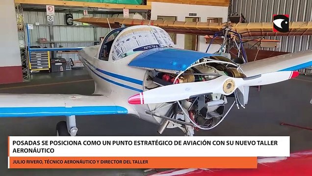 Posadas se posiciona como un punto estratégico de aviación con su nuevo taller aeronáutico