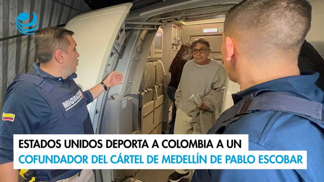 Estados Unidos deporta a Colombia a un cofundador del Cártel de Medellín de Pablo Escobar