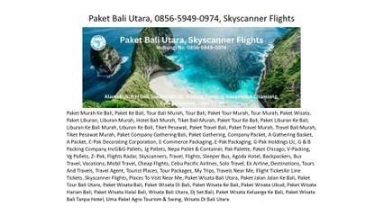 Paket Bali Utara, 0856-5949-0974, Skyscanner Flights