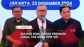 Menko Pangan Zulkifli Hasan Ungkap Beras Premium Lokal Tak Kena PPN 12% | SERIAL HARGA NAIK