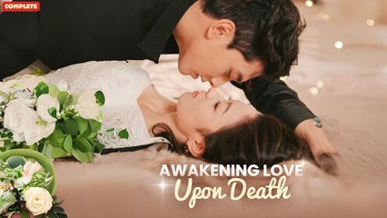 Awakening Love Upon Death (Chinese Drama English Subtitles ) goodshort