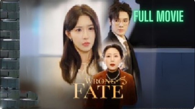 Wrong Fate Full [Chinese - English Subtitles]