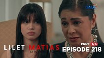 Lilet Matias, Attorney-At-Law: Patricia deceives her own daughter! (Episode 218 - Part 1/3)