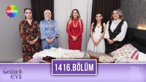 Gelin Evi 1416. Bölüm | 24 Aralık 2024