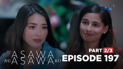 Asawa Ng Asawa Ko: Cristy and Hannah agree to become allies! (Episode 197 - Part 2/3)