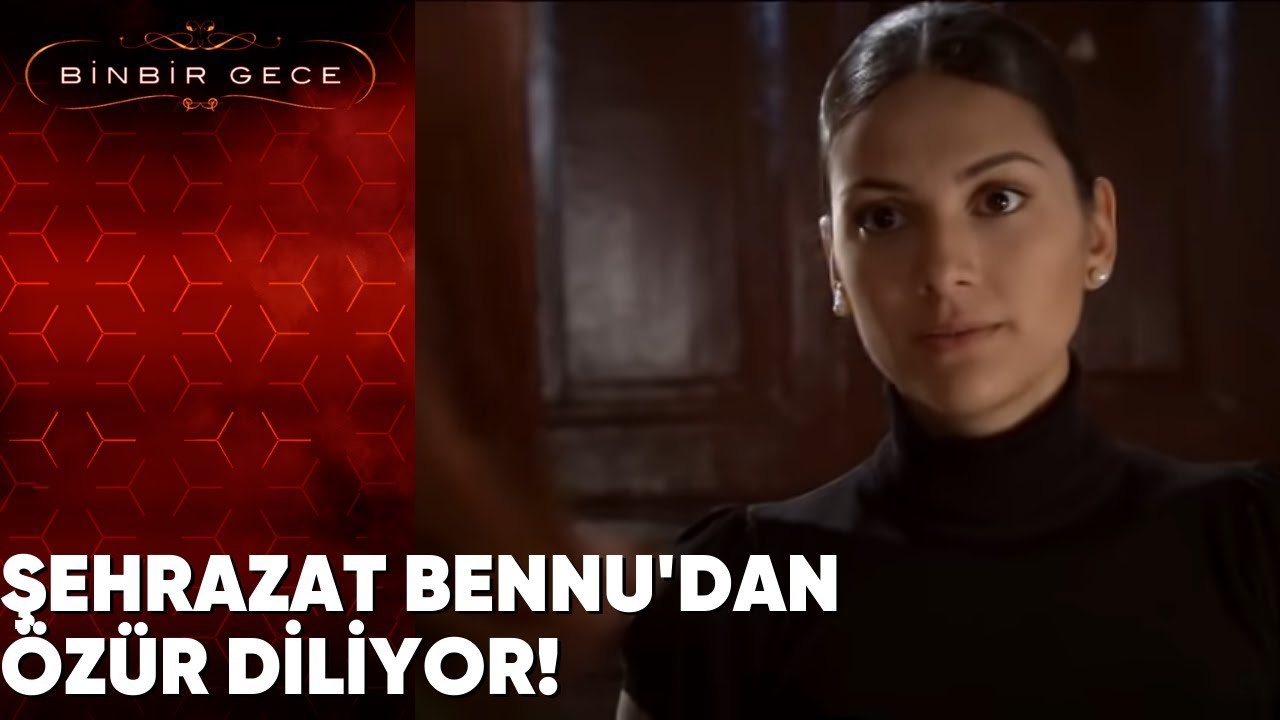 Şehrazat, Bennu'dan Özür Diliyor! - Binbir Gece 36. Bölüm