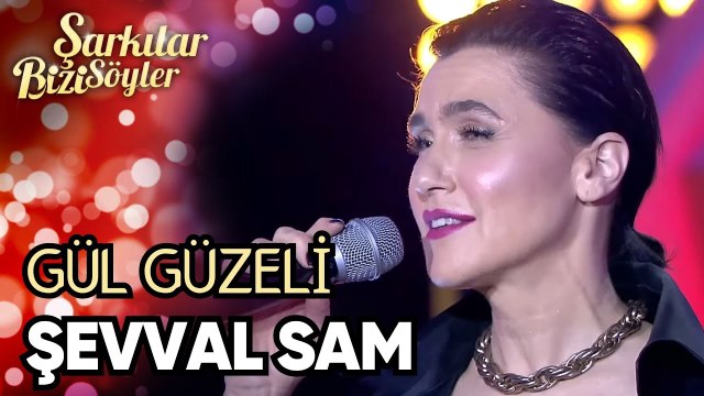 Şevval Sam'ın Gül Güzeli Performansı | Şarkılar Bizi Söyler 37.Bölüm