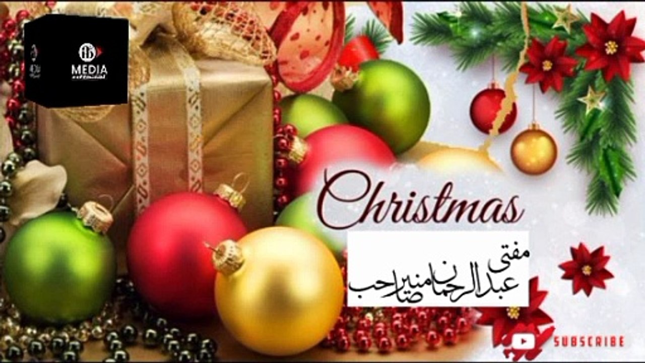 Christmas! Mufti Abdul Rahman Munir Sahab IB Media Official