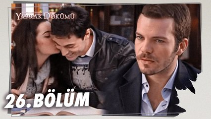 Yaprak Dökümü 26. Bölüm - Full Bölüm