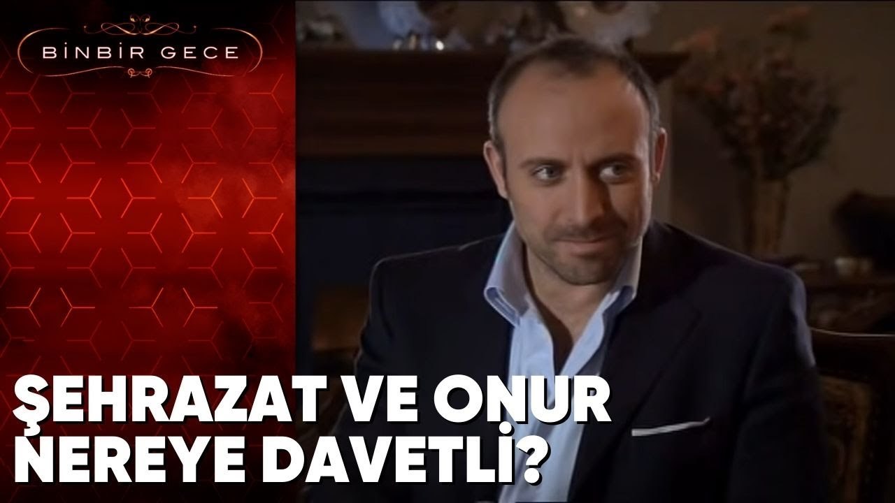Şehrazat ve Onur Akşam Yemeğine Nereye Davetli? - Binbir Gece 44.Bölüm