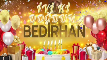 BEDİRHAN - Doğum Günün Kutlu Olsun Bedirhan