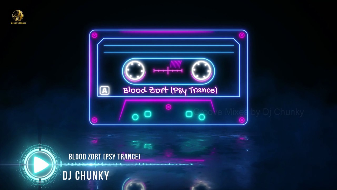 Blood Zort Psy Trance | Dj Chunky Mix | New Trance Music | Latest Trance Music | New Psy Trance