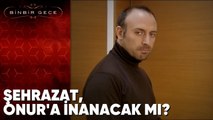 Şehrazat, Onur'a İnanacak mı? - Binbir Gece 47.Bölüm