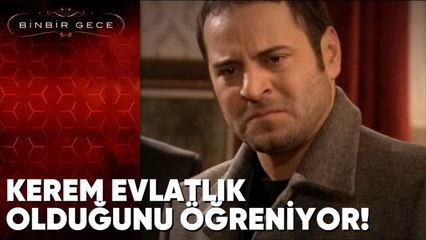 Kerem Evlatlık Olduğunu Öğreniyor! - Binbir Gece 49.Bölüm