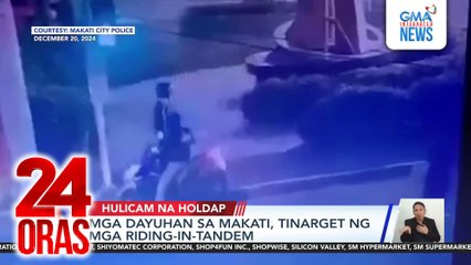 Mga dayuhan sa Makati, tinarget ng mga riding-in-tandem | 24 Oras