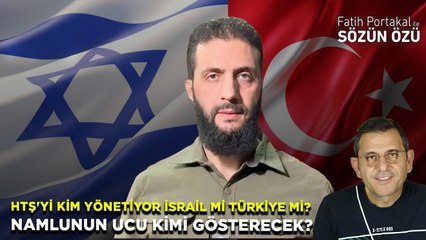 HTŞ'Yİ KİM YÖNETİYOR İSRAİL Mİ TÜRKİYE Mİ? NAMLUNUN UCU KİMİ GÖSTERECEK