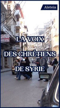 Les chrétiens de Syrie unissent leurs voix