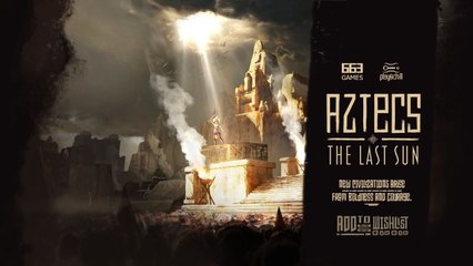 Aztecs The Last Sun Official Trailer